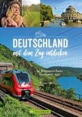 Fleischer |  Deutschland mit dem Zug entdecken | eBook | Sack Fachmedien