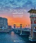 Müssig / Kohl / Schiller |  Secret Citys weltweit | eBook | Sack Fachmedien