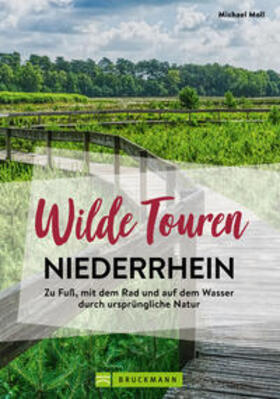 Moll | Wilde Touren Niederrhein | Buch | 978-3-7343-2516-8 | sack.de