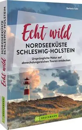 Sohr / Volko Lienhardt | Echt wild - Nordseeküste Schleswig-Holstein | Buch | 978-3-7343-2517-5 | sack.de