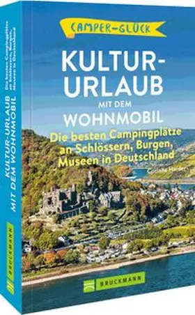 Harder | Camperglück  Kultur-Urlaub mit dem Wohnmobil | Buch | 978-3-7343-2596-0 | www.sack.de