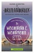 Zaglitsch |  Wochenend und Wohnmobil - Kleine Auszeiten im Dreiländereck D/NL/B | eBook | Sack Fachmedien