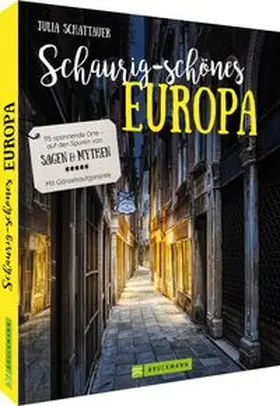 Schattauer |  Schaurig-schönes Europa | Buch |  Sack Fachmedien
