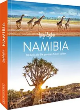 Karl |  Highlights Namibia mit Okavango-Delta und Viktoriafällen | Buch |  Sack Fachmedien