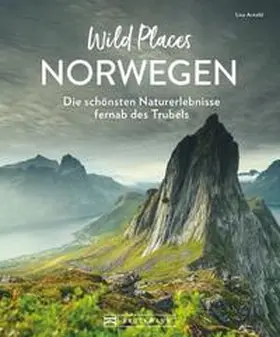 Arnold |  Wild Places Norwegen | Buch |  Sack Fachmedien
