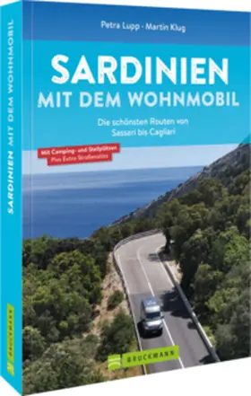 Lupp / Klug |  Sardinien mit dem Wohnmobil Die schönsten Routen von Sassari bis Cagliari | Buch |  Sack Fachmedien