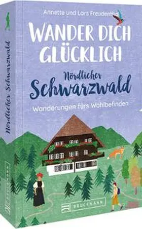 Freudenthal |  Wander dich glücklich - nördlicher Schwarzwald | Buch |  Sack Fachmedien