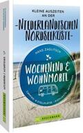 Zaglitsch |  Wochenend & Wohnmobil  Kleine Auszeiten an der Niederländischen Nordseeküste | Buch |  Sack Fachmedien