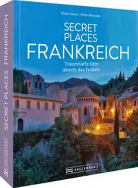 Maunder / Simon |  Secret Places Frankreich | Buch |  Sack Fachmedien