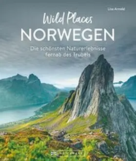 Arnold |  Wild Places Norwegen | eBook | Sack Fachmedien