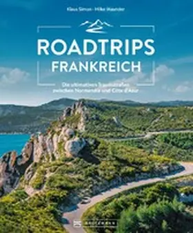 Simon / Maunder |  Roadtrips Frankreich | eBook | Sack Fachmedien