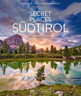 Meier / Bahnmüller |  Secret Places Südtirol | eBook | Sack Fachmedien