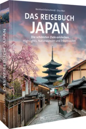 Kleinschmidt / Mori |  Das Reisebuch Japan | Buch |  Sack Fachmedien