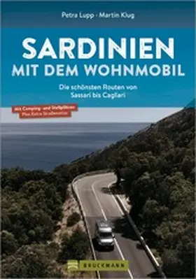 Lupp / Klug |  Sardinien mit dem Wohnmobil Die schönsten Routen von Sassari bis Cagliari | eBook | Sack Fachmedien