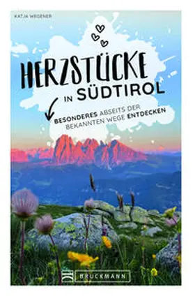 Wegener |  Herzstücke in Südtirol | Buch |  Sack Fachmedien