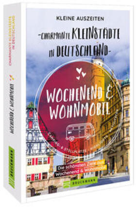Diverse / Moll / Hennemann | Kleine Auszeiten Charmante Kleinstädte in Deutschland | Buch | 978-3-7343-2900-5 | sack.de
