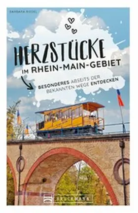 Riedel |  Herzstücke im Rhein-Main-Gebiet | eBook | Sack Fachmedien