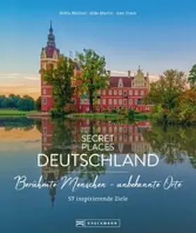 Mentzel / Martin / Pinck |  Secret Places Deutschland; Berühmte Menschen - unbekannte Orte | eBook | Sack Fachmedien