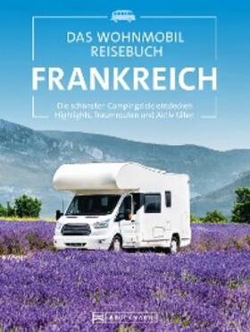 Moll / Diverse | Das Wohnmobil Reisebuch Frankreich | E-Book | sack.de