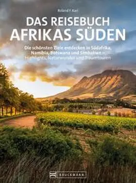 Karl |  Das Reisebuch Afrikas Süden | Buch |  Sack Fachmedien