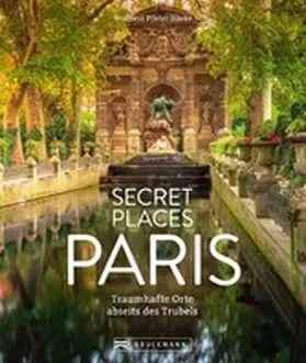 Pfister-Bläske |  Secret Places Paris | eBook | Sack Fachmedien
