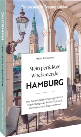 Brenneisen |  Mein perfektes Wochenende Hamburg | Buch |  Sack Fachmedien