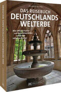 Mentzel |  Das Reisebuch Deutschlands Welterbe | Buch |  Sack Fachmedien