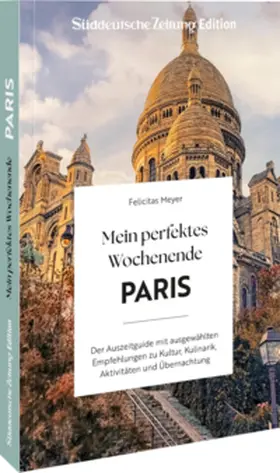 Meyer | Mein perfektes Wochenende Paris | Buch | 978-3-7343-3079-7 | sack.de