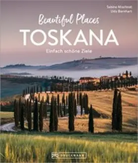 Mischnat |  Beautiful Places Toskana | eBook | Sack Fachmedien