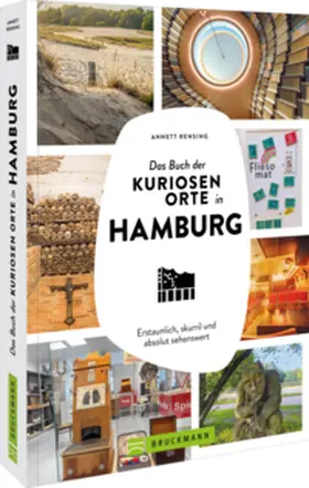 Rensing |  Das Buch der kuriosen Orte in Hamburg | Buch |  Sack Fachmedien