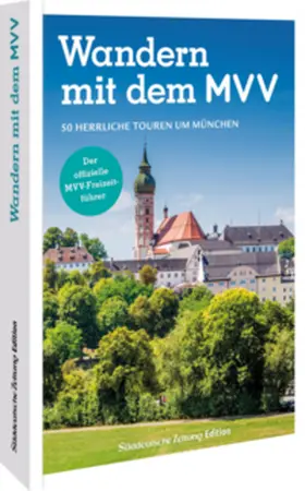 Kleemann / Bahnmüller |  Der offizielle MVV-Freizeitführer Wandern mit dem MVV | Buch |  Sack Fachmedien
