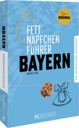 Luck |  Fettnäpfchenführer Bayern | Buch |  Sack Fachmedien