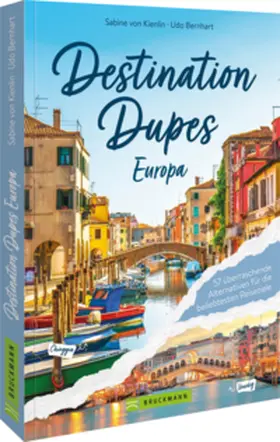von Kienlin |  Destination Dupes - Europa neu entdecken | Buch |  Sack Fachmedien