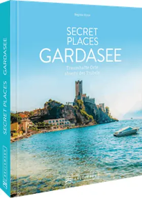 Heue |  Secret Places Gardasee | Buch |  Sack Fachmedien