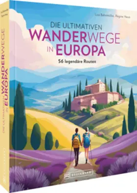 Bahnmüller / Heue |  Die ultimativen Wanderwege in Europa | Buch |  Sack Fachmedien