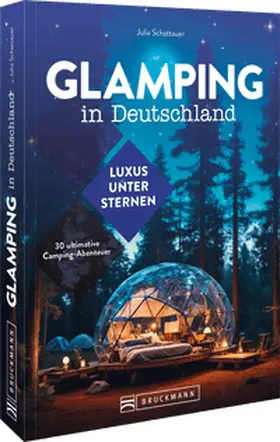 Schattauer-Pfitzner |  Glamping in Deutschland | Buch |  Sack Fachmedien