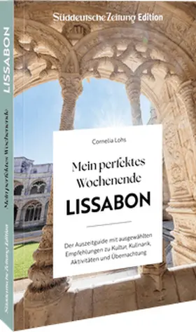 Lohs |  Mein perfektes Wochenende Lissabon | Buch |  Sack Fachmedien