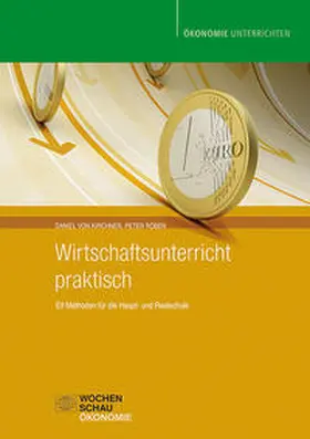 von Kirchner / Röben |  Wirtschaftsunterricht praktisch | Buch |  Sack Fachmedien