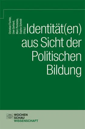 Fischer / Gerhard / Partetzke |  Identität(en) aus Sicht der politischen Bildung | Buch |  Sack Fachmedien