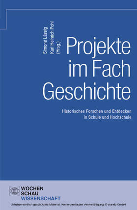 Lässig / Pohl |  Projekte im Fach Geschichte | eBook | Sack Fachmedien