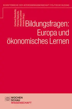 Diendorfer / Hladschik / Lechner-Amante |  Bildungsfragen: Europa und ökonomisches Lernen | Buch |  Sack Fachmedien