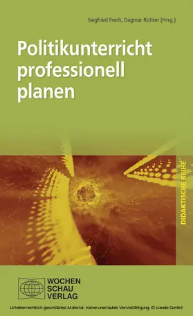 Frech / Richter |  Politikunterricht professionell planen | eBook | Sack Fachmedien