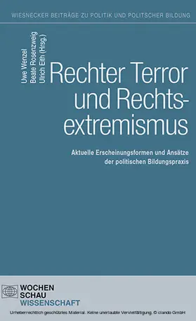 Wenzel / Rosenzweig / Eith |  Rechter Terror und Rechtsextremismus | eBook | Sack Fachmedien