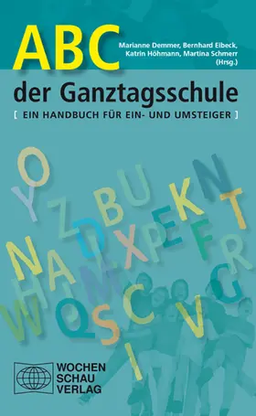 Demmer / Eibeck / Höhmann |  ABC der Ganztagsschule | eBook | Sack Fachmedien