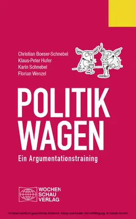 Boeser-Schnebel / Hufer / Schnebel |  Politik wagen | eBook | Sack Fachmedien