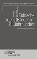 Münch / Scherb / Schröder |  Politische Urteilsbildung im 21. Jahrhundert | Buch |  Sack Fachmedien