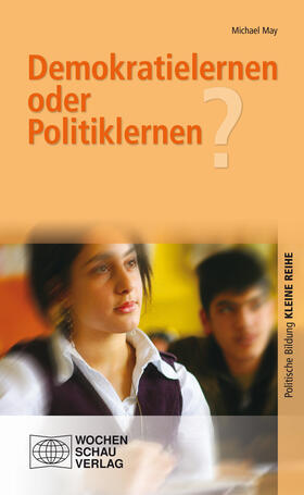 May | Demokratielernen oder Politiklernen? | E-Book | sack.de