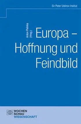 Pelinka | Europa – Hoffnung und Feindbild | Buch | 978-3-7344-0205-0 | www.sack.de