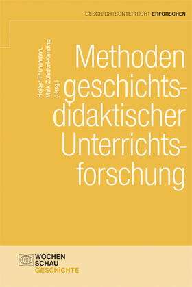Thünemann / Zülsdorf-Kersting |  Methoden geschichtsdidaktischer Unterrichtsforschung | Buch |  Sack Fachmedien