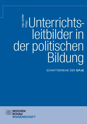 Juchler |  Unterrichtsleitbilder in der politischen Bildung | eBook | Sack Fachmedien